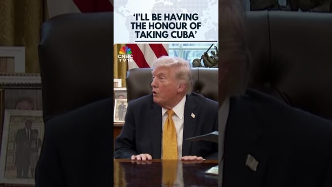 Trump threatens to take over Cuba