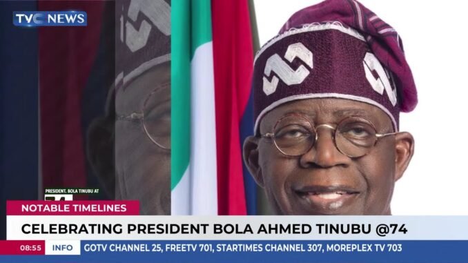 President Tinubu celebrating 74 years