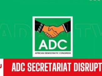 ADC secretariat disrupted by Police in Calabar