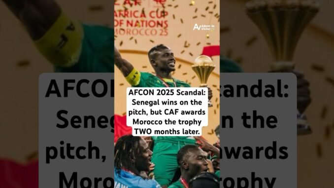 CAf forfeits trophy from Senegal after 2 months of triumph