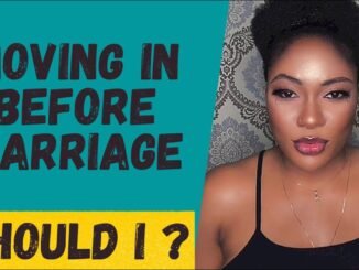 Lady asserts staying together before getting married