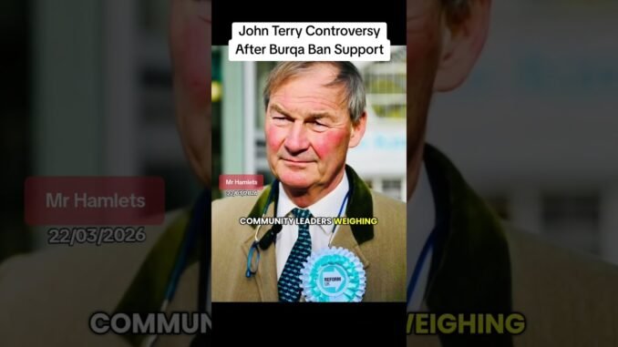 John Terry fires after supporting Burqa Ban