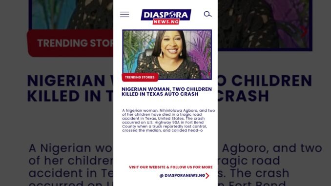 Nigerian mother and two children die in Texas crash