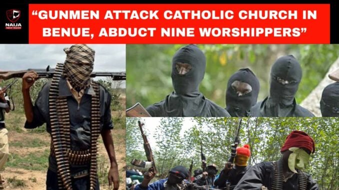 Nine suspects sentenced for kidnap of church worshippers in Benue