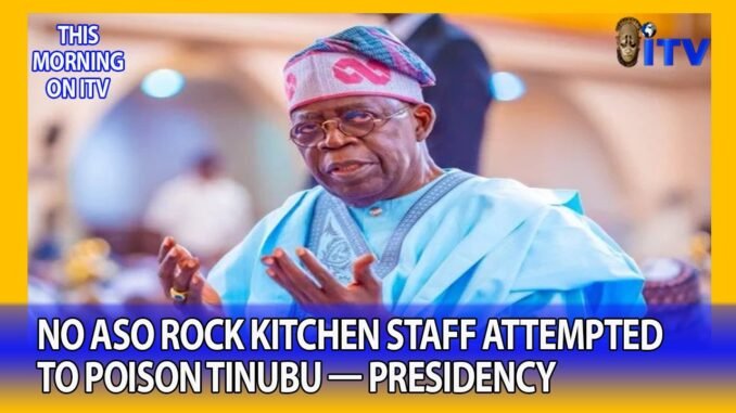 presidency denies poisening the president