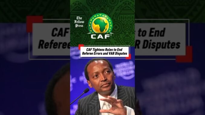 CAF Unveils Reforms to Boost Confidence