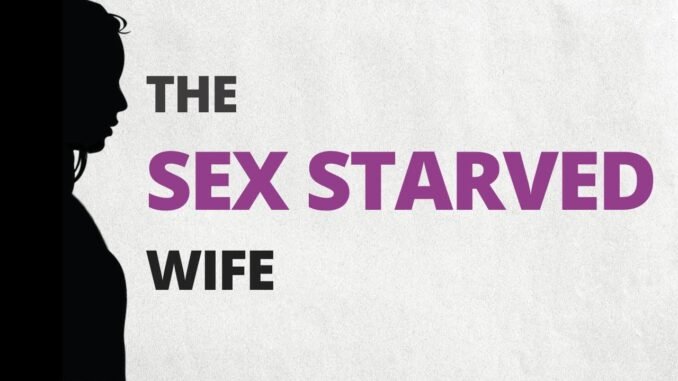 S3x-starved woman drags husband to court