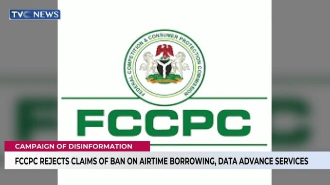 FCCPC clears air on airtime and data service ban