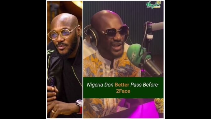2Face Idibia on Nigeria’s Journey