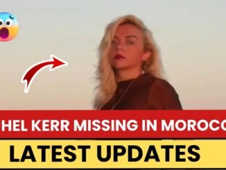 British Travel Influencer missing in Morocco