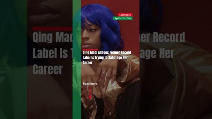 Qing Madi calls out ex-label over sabotage