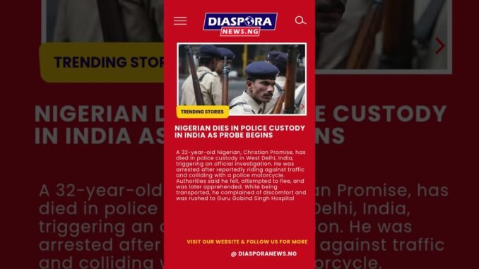 Nigerian man dies in Indian prison