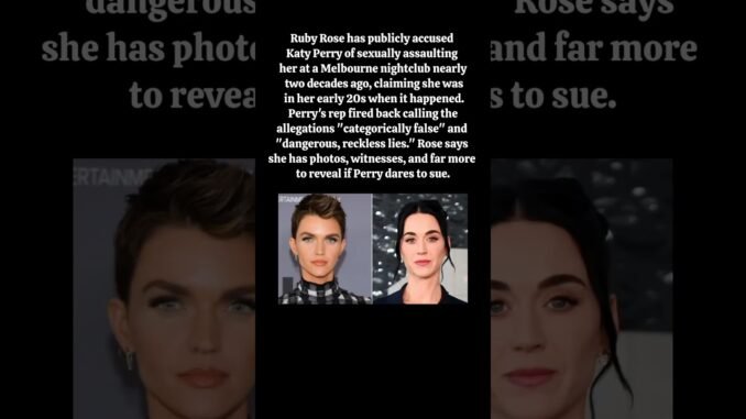 Katy Perry denies Ruby Rose assault allegations