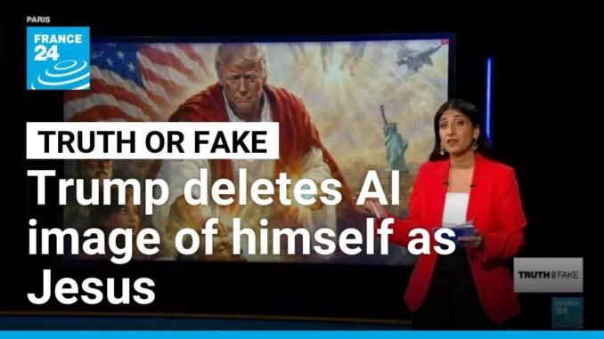 Trump Deletes AI Jesus Image After Outcry