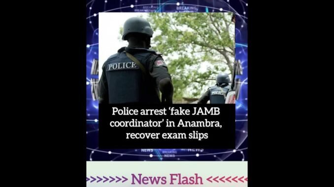 Fake JAMB coordinator arrested in Anambra