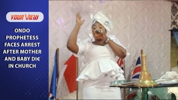 Arrest Made in Ondo Over Deaths of Mothers