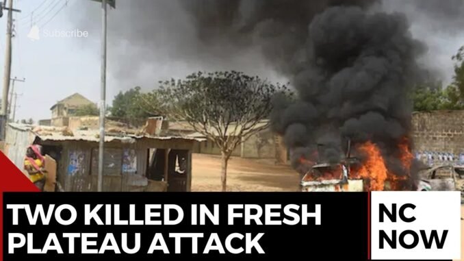 Renewed Attack in Plateau Community