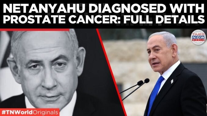 Benjamin Netanyahu health update