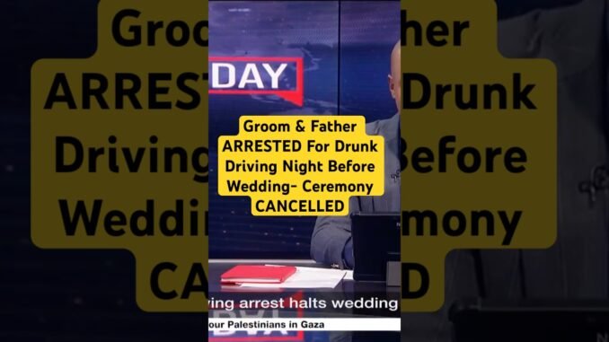 Wedding Halted as Police Arrest Groom