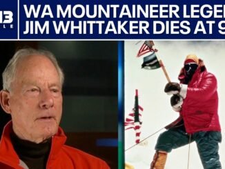 First Everest conqueror Jim Whittaker dies at 97