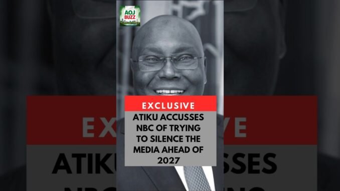 Atiku accuses NBC of gagging Nigerian media