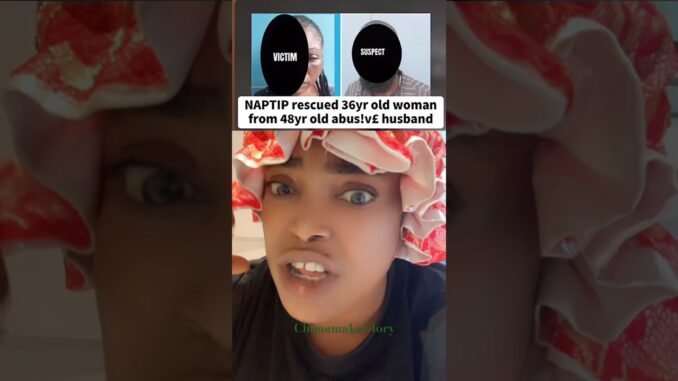 NAPTIP Saves Woman, 36, from Domestic Abuse