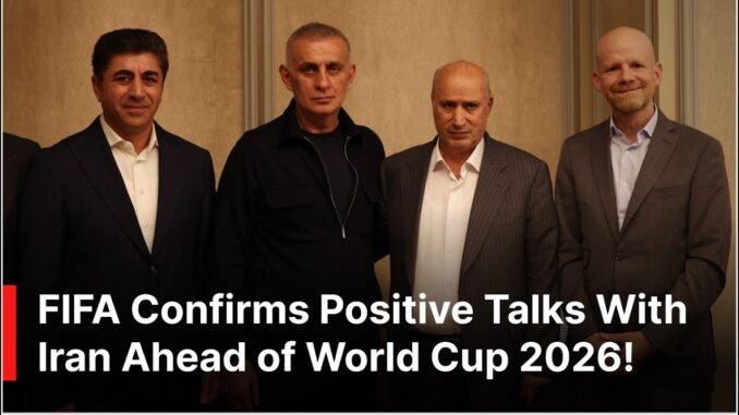 FIFA holds Iran World Cup talks over US entry