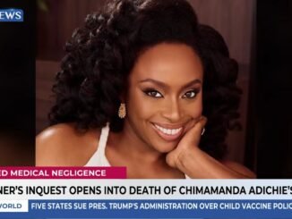 Inquest into Death of Chimamanda Adichie’s Son