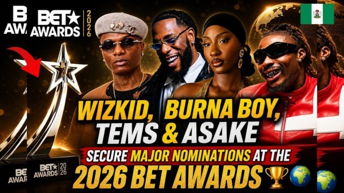 Afrobeats stars BET recognition
