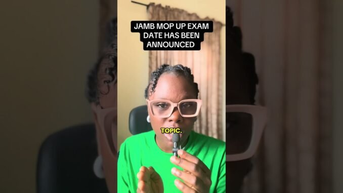 JAMB Releases June 13 Date for UTME Mop-Up