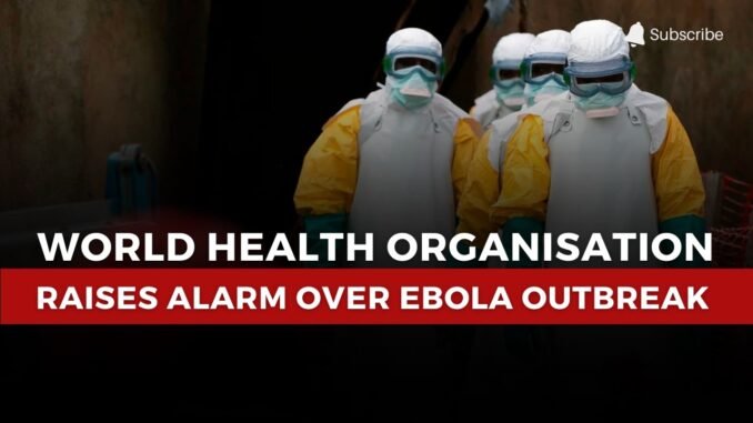 Ebola Outbreak Sparks Fresh Concerns