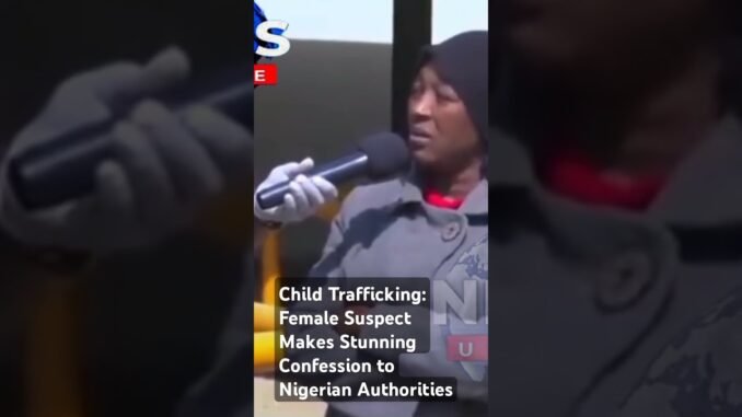 Ogun Woman Jailed 45 Years for Trafficking Child