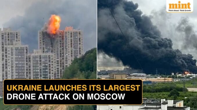 Ukraine hits Moscow in massive drone attack