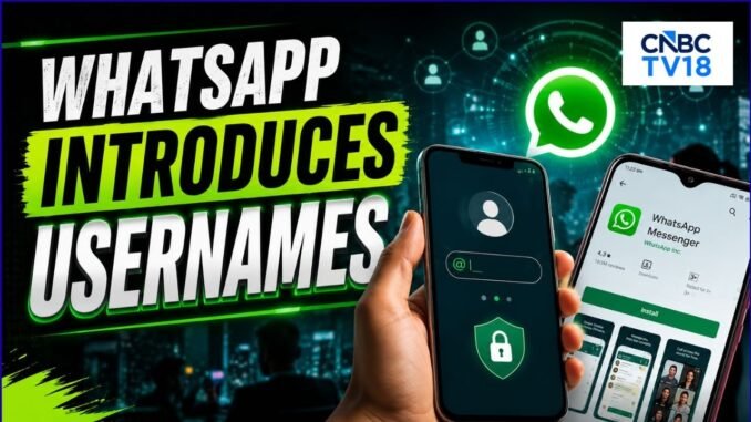 WhatsApp launches unique usernames feature