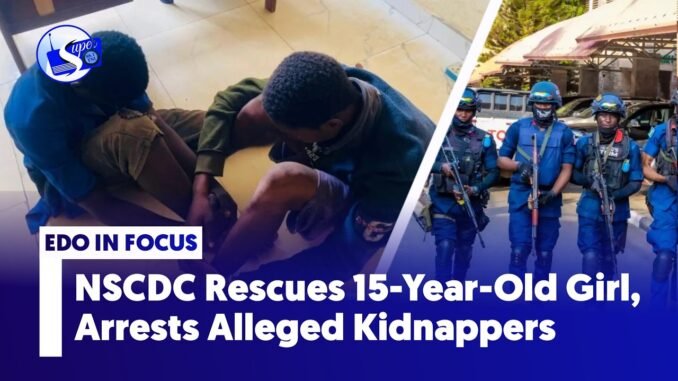 NSCDC Frees Abducted 15-Year-Old, Nabs Two Suspects