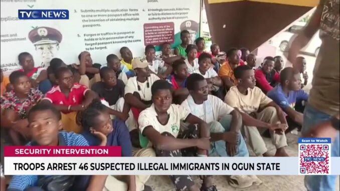 46 suspected illegal immigrants arrested in Ogun State