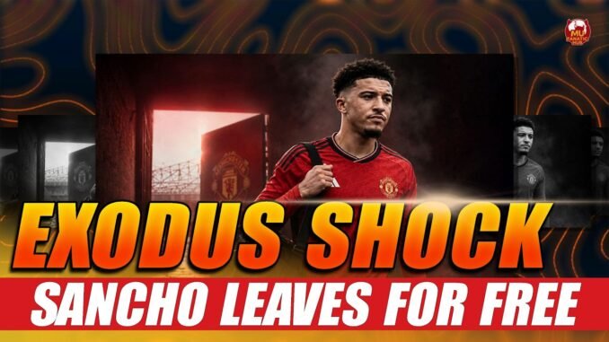 Jadon Sancho exit Man United