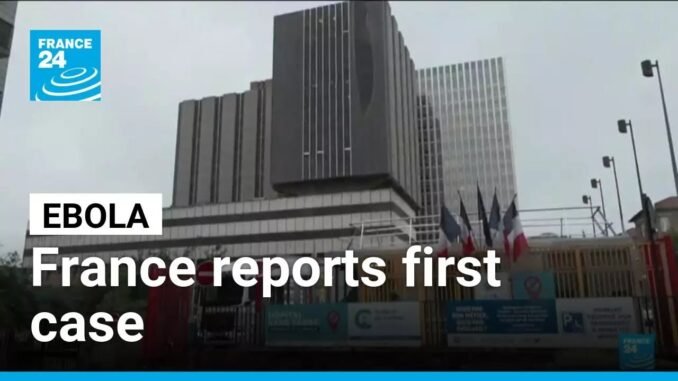 France confirms imported Ebola case