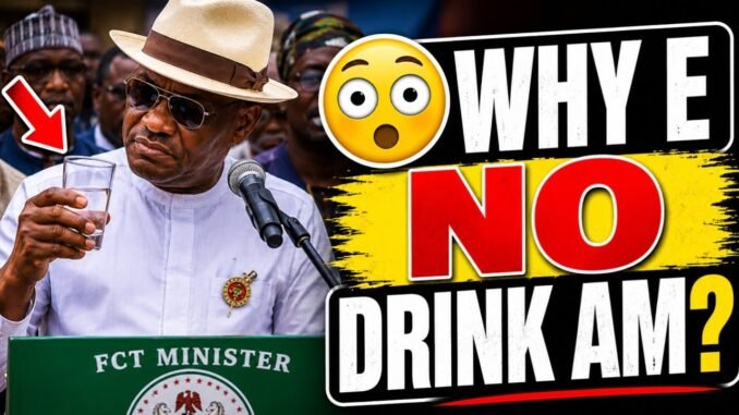 Wike declines tap water at event