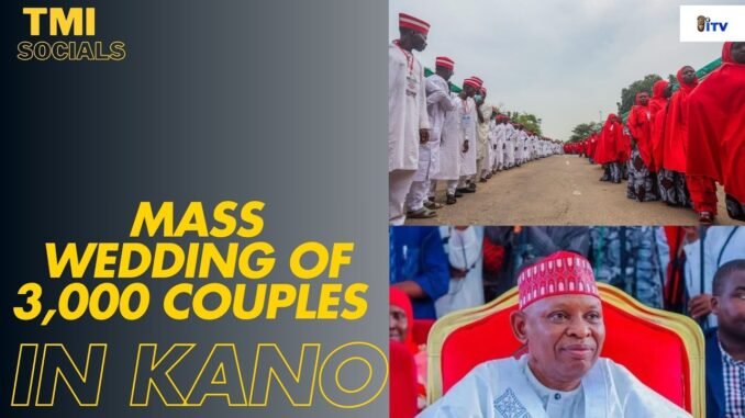 Kano funds mass wedding for 3,000 couples