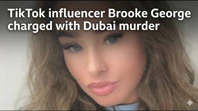 British Influencer faces Dubai murder trial
