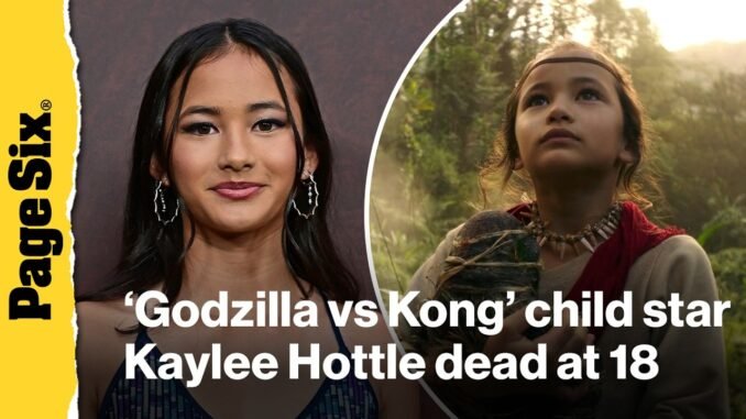 Kaylee Hottle dies at 18