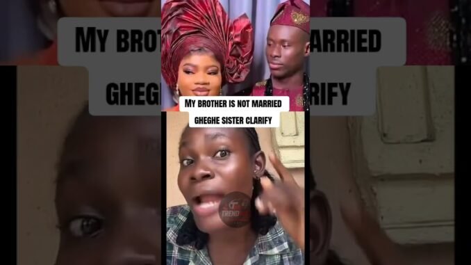 GehGeh’s Sister Speaks Out Over Being Left Out