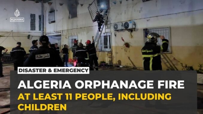 11 Children Die in Algeria Orphanage Fire