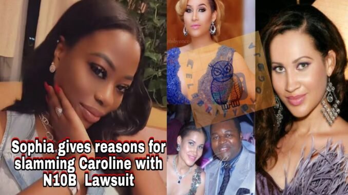 Sophia Momodu demands N10bn from Caroline