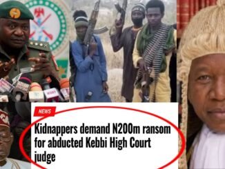Kidnappers demand N200m for Kebbi Judge