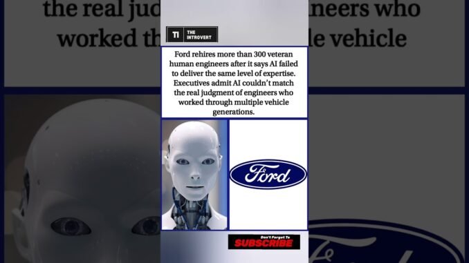 Ford rehires human inspectors after AI fails