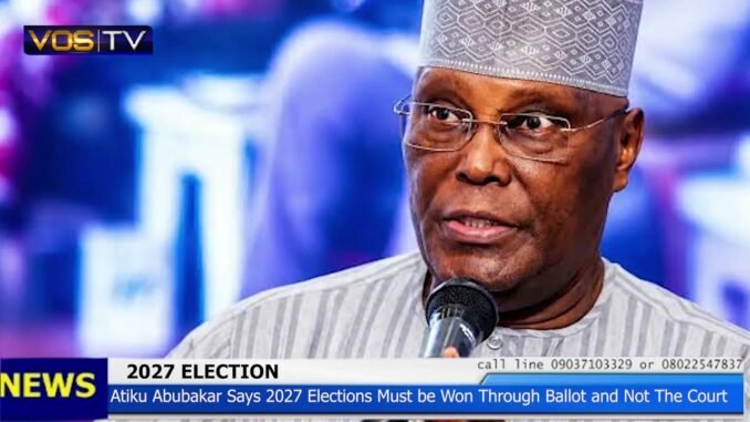 Atiku: 2027 must be won at polls