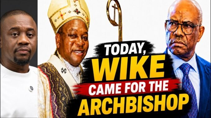 Wike attacks Cardinal Onaiyekan over Tinubu criticism