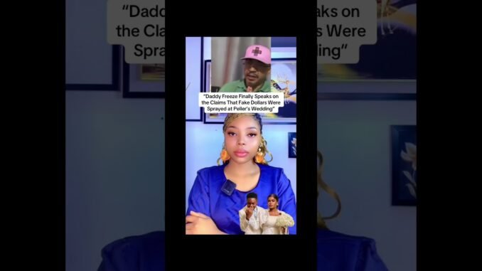 Daddy Freeze defends Peller's mum